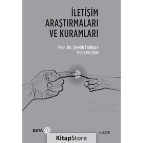 İLETİŞİM ARAŞTIRMALARI VE KURAMLARI - ŞERMİN TEKINALP;RUHDAN UZUN