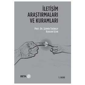 İLETİŞİM ARAŞTIRMALARI VE KURAMLARI - ŞERMİN TEKINALP;RUHDAN UZUN