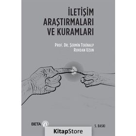 İLETİŞİM ARAŞTIRMALARI VE KURAMLARI - ŞERMİN TEKINALP;RUHDAN UZUN