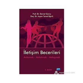İLETIŞIM BECERILERI - DEMET GÜRÜZ;AYŞEN TEMEL EĞINLI