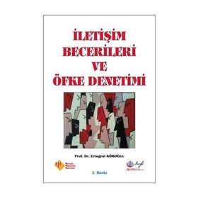 İletişim Becerileri ve Öfke Denetimi - Ertuğrul Köroğlu