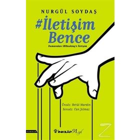 İletişim Bence-Dumandan Hashtag'e İletişim - Nurgül Soydaş