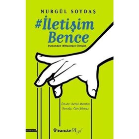 İletişim Bence-Dumandan Hashtag'e İletişim - Nurgül Soydaş