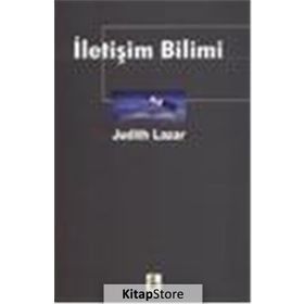İLETİŞİM BILIMI - JUDITH LAZAR
