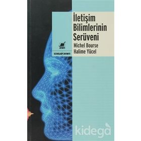 İLETİŞİM BILIMLERININ SERÜVENİ - MICHAEL BOURSE;HALIME YÜCEL BOURSE