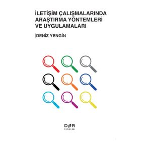 İletişim Çalışmalarında Araştırma Yöntemleri ve Uygulamaları - Deniz Yengin