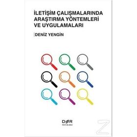 İletişim Çalışmalarında Araştırma Yöntemleri ve Uygulamaları - Deniz Yengin