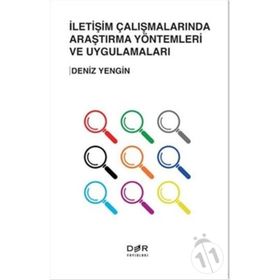 İletişim Çalışmalarında Araştırma Yöntemleri ve Uygulamaları - Deniz Yengin