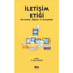 İletişim Etiği - Z. Burcu Şahin