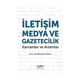 İletişim Medya Ve Gazetecilik - Barış Bulunmaz