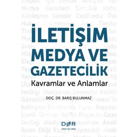 İletişim Medya Ve Gazetecilik - Barış Bulunmaz
