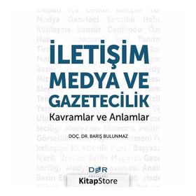 İletişim Medya Ve Gazetecilik - Barış Bulunmaz