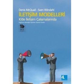 İLETİŞİM MODELLERI KITLE İLETİŞİM ÇALIŞMALARINDA - SVEN WINDAHL;DENIS MCQUAIL
