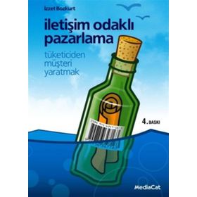İletişim Odaklı Pazarlama - İzzet Bozkurt