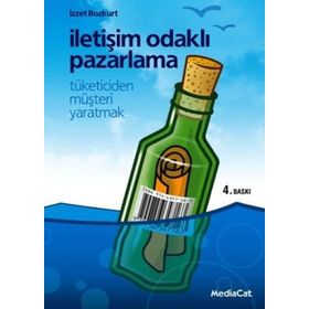 İletişim Odaklı Pazarlama - İzzet Bozkurt