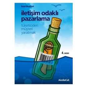 İletişim Odaklı Pazarlama - İzzet Bozkurt