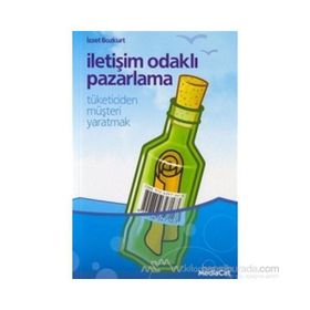 İletişim Odaklı Pazarlama - İzzet Bozkurt