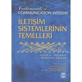 İLETİŞİM SISTEMLERININ TEMELLERI FUNDAMENTALS OF COMMUNICATION SYSTEMS - JOHN G. PROAKIS;MASOUD SALEHI