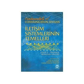İLETİŞİM SISTEMLERININ TEMELLERI FUNDAMENTALS OF COMMUNICATION SYSTEMS - JOHN G. PROAKIS;MASOUD SALEHI
