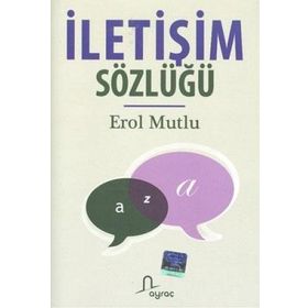 İletişim Sözlüğü - Erol Mutlu