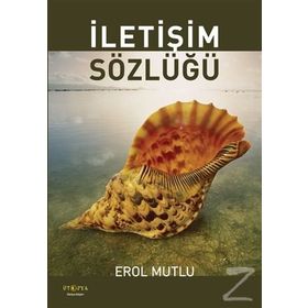 İletişim Sözlüğü - Erol Mutlu