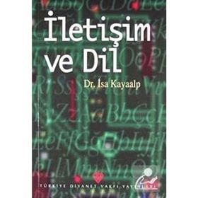 İLETİŞİM VE DIL - İSA KAYAALP