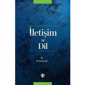 İLETİŞİM VE DIL - İSA KAYAALP