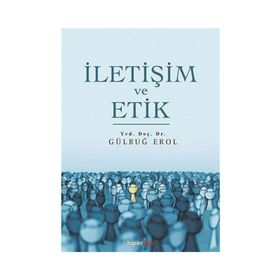 İLETIŞIM VE ETIK - METIN IŞIK
