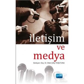 İletişim ve Medya - Dilek Çiftçi Yeşiltuna
