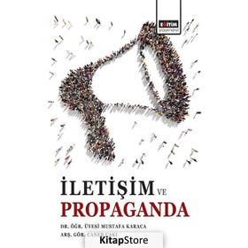İletişim Ve Propaganda - Mustafa Karaca