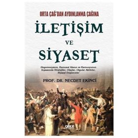 İletişim ve Siyaset - yard necdet ekinci
