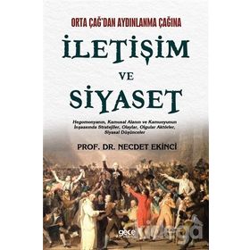 İletişim ve Siyaset - yard necdet ekinci