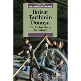 İletişim Yayınevi İktisat Tarihinin Dönüşü Ulaş Karakoç Alp Yücel Kaya
