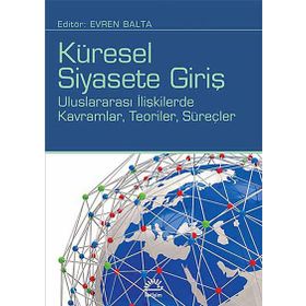 İletişim Yayınevi Küresel Siyasete Giriş Evren Balta