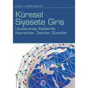 İletişim Yayınevi Küresel Siyasete Giriş Evren Balta
