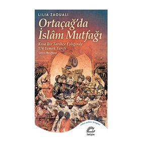 İletişim Yayınevi Ortaçağ'da İslam Mutfağı