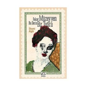 İletişim Yayınları - Fakat Müzeyyen Bu Derin Bir Tutku - İlhami Algör