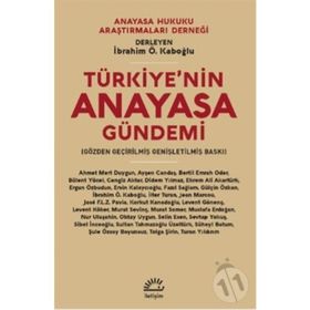 İletişim Yayınları Türkiye'nin Anayasa Gündemi - İbrahim Ö. Kaboğlu