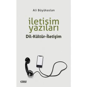 İletişim Yazıları - Ali Büyükaslan