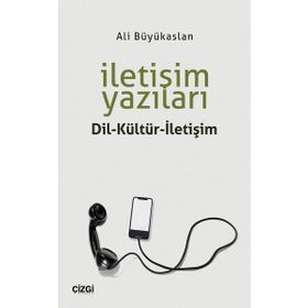 İletişim Yazıları - Ali Büyükaslan