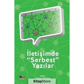 İletişimde Serbest Yazılar - Aylin Göztaş
