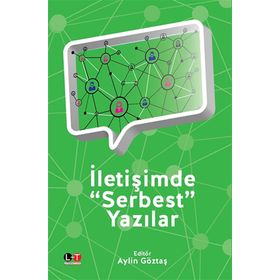 İletişimde Serbest Yazılar - Aylin Göztaş