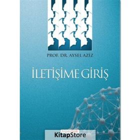 İletişime Giriş - Aysel Aziz
