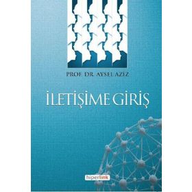 İletişime Giriş - Aysel Aziz