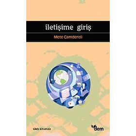 İLETİŞİME GİRİŞ - METE ÇAMDERELİ