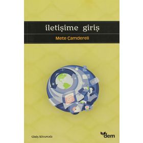 İLETİŞİME GİRİŞ - METE ÇAMDERELİ