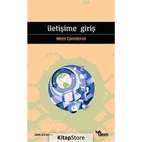 İLETİŞİME GİRİŞ - METE ÇAMDERELİ