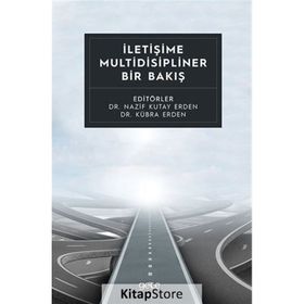 İletişime Multidisipliner Bir Bakış - Dr. Kübra Erden