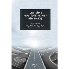 İletişime Multidisipliner Bir Bakış - Dr. Kübra Erden