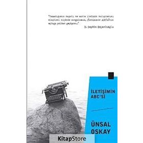 İLETİŞİMİN ABC'SI - ÜNSAL OSKAY